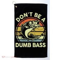 Fishing DonT Be Dumb Bass Funny Dad Golf Towel thumb 0
