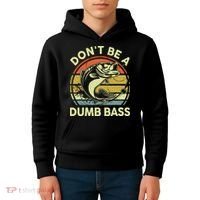 Fishing DonT Be Dumb Bass Funny Dad Kids Hoodie thumb 4