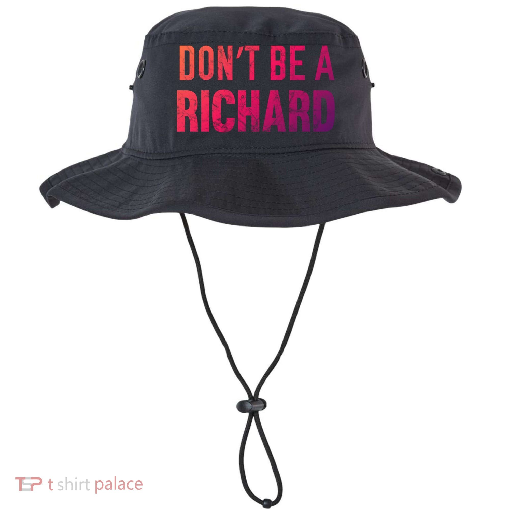 Funny DonT Be A Richard Distressed Gift Bucket Hat