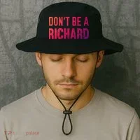 Funny DonT Be A Richard Distressed Gift Bucket Hat thumb 2