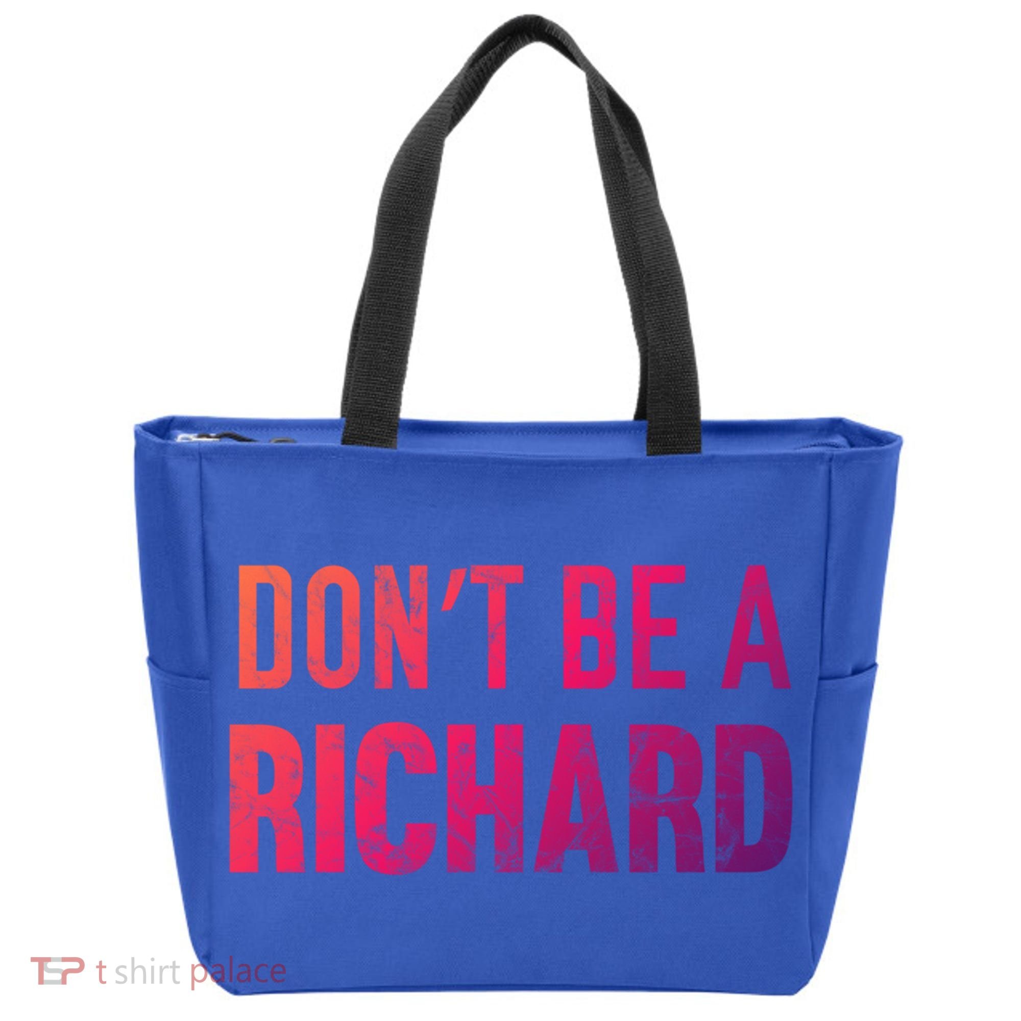 Funny DonT Be A Richard Distressed Gift Tote Bag