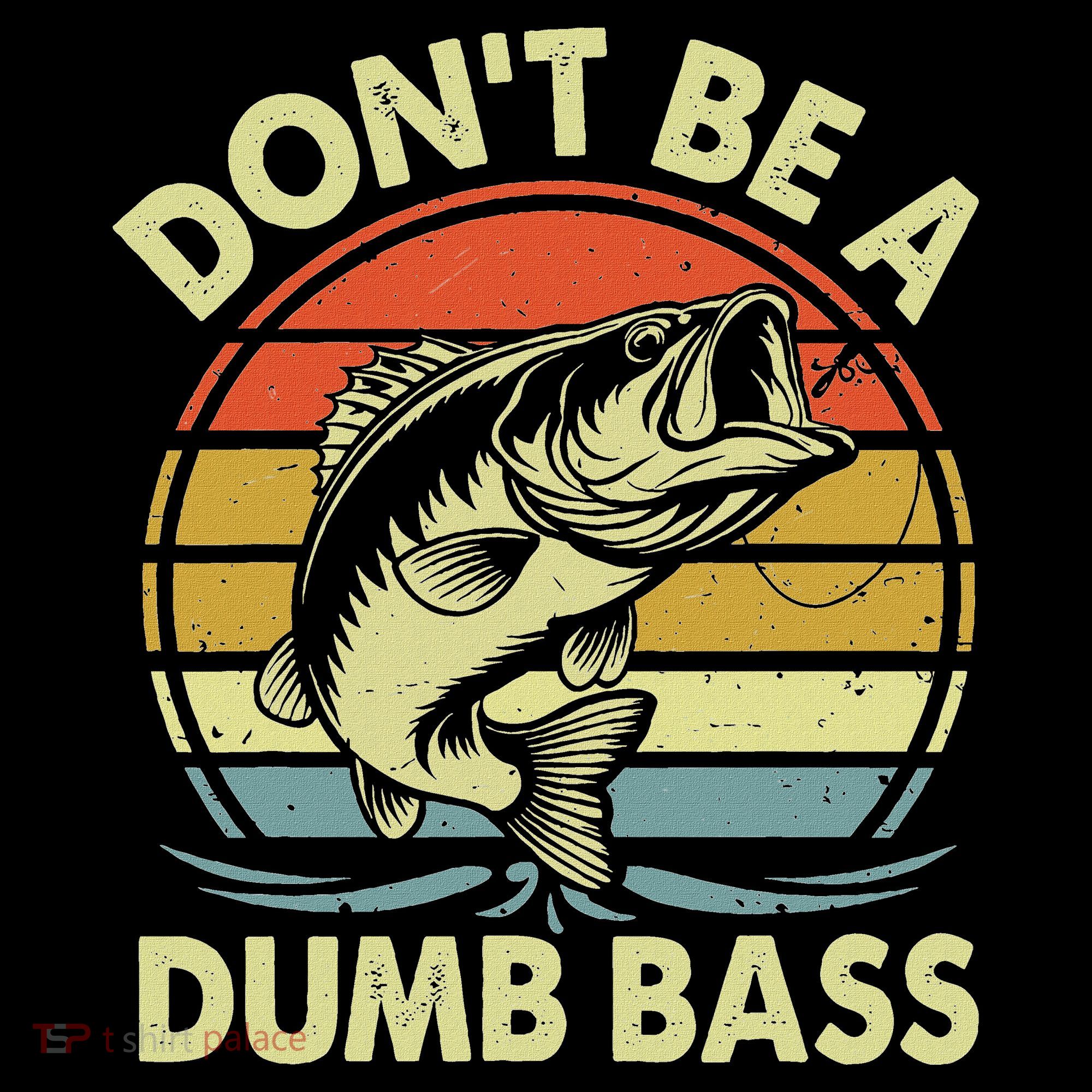 Fishing DonT Be Dumb Bass Women's Hoodie