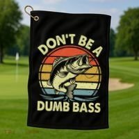 Fishing DonT Be Dumb Bass Golf Towel thumb 1