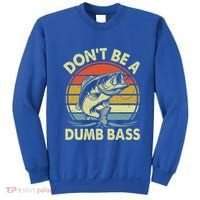 Fishing DonT Be Dumb Bass Sweatshirt thumb 0