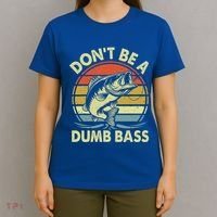 Fishing DonT Be Dumb Bass T-Shirt thumb 4