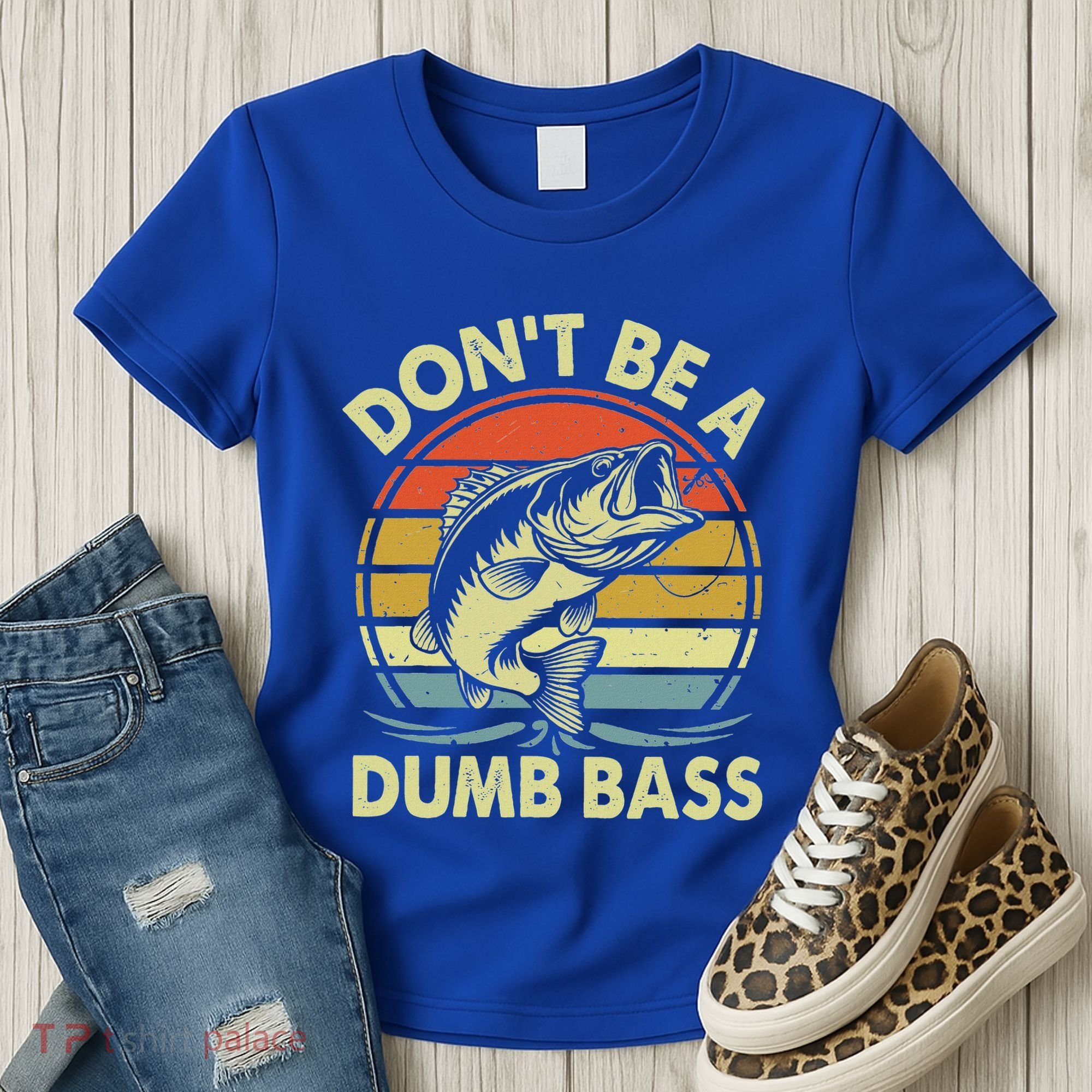 Fishing DonT Be Dumb Bass Women's T-Shirt