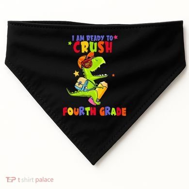 First Day Back To School N I Am Ready To Crush Fourth Grade USA-Made Doggie Bandana