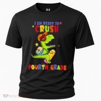 First Day Back To School N I Am Ready To Crush Fourth Grade Cooling Performance Crew T-Shirt thumb 0