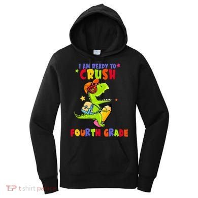 First Day Back To School N I Am Ready To Crush Fourth Grade Women's Hoodie