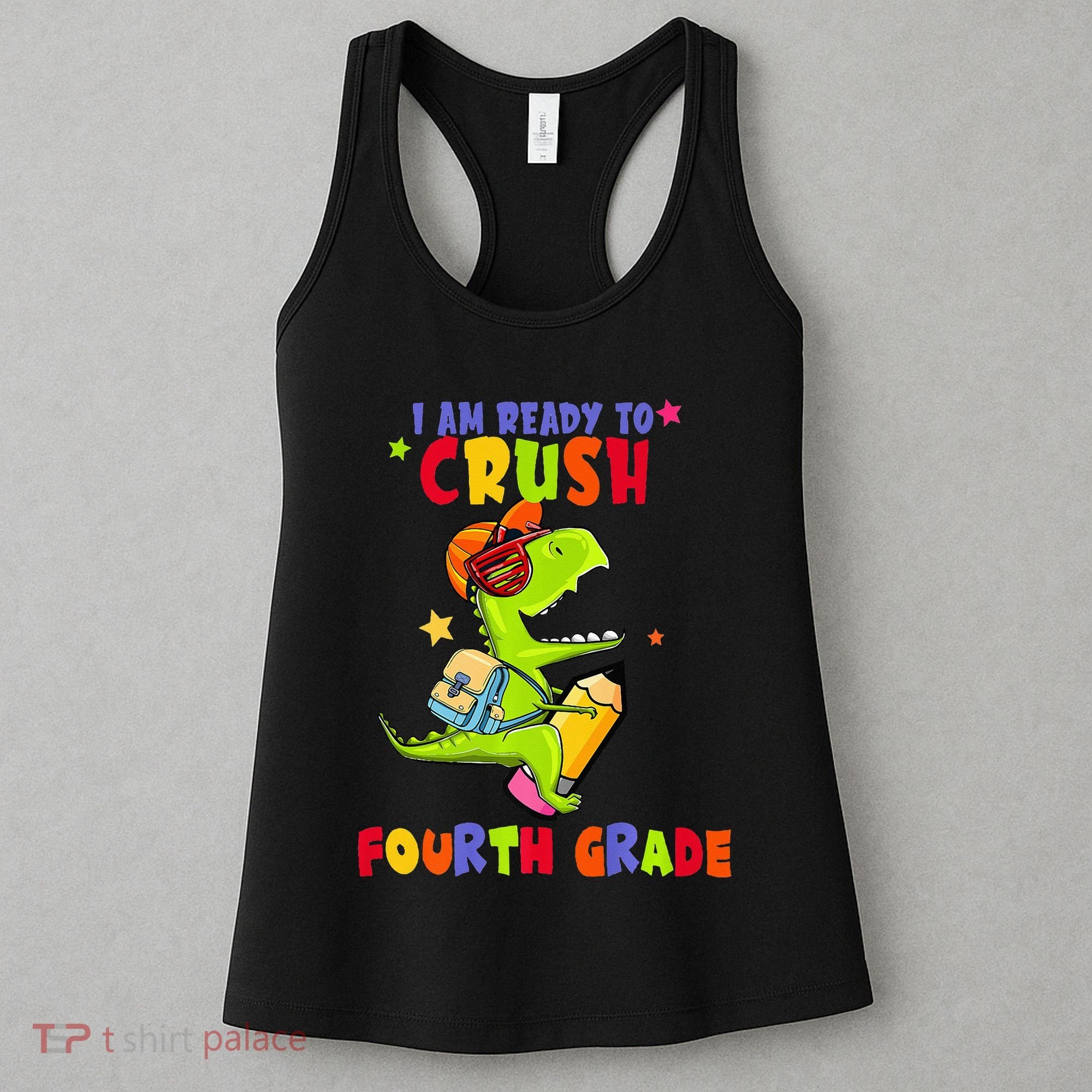 First Day Back To School N I Am Ready To Crush Fourth Grade Women's Tank Top