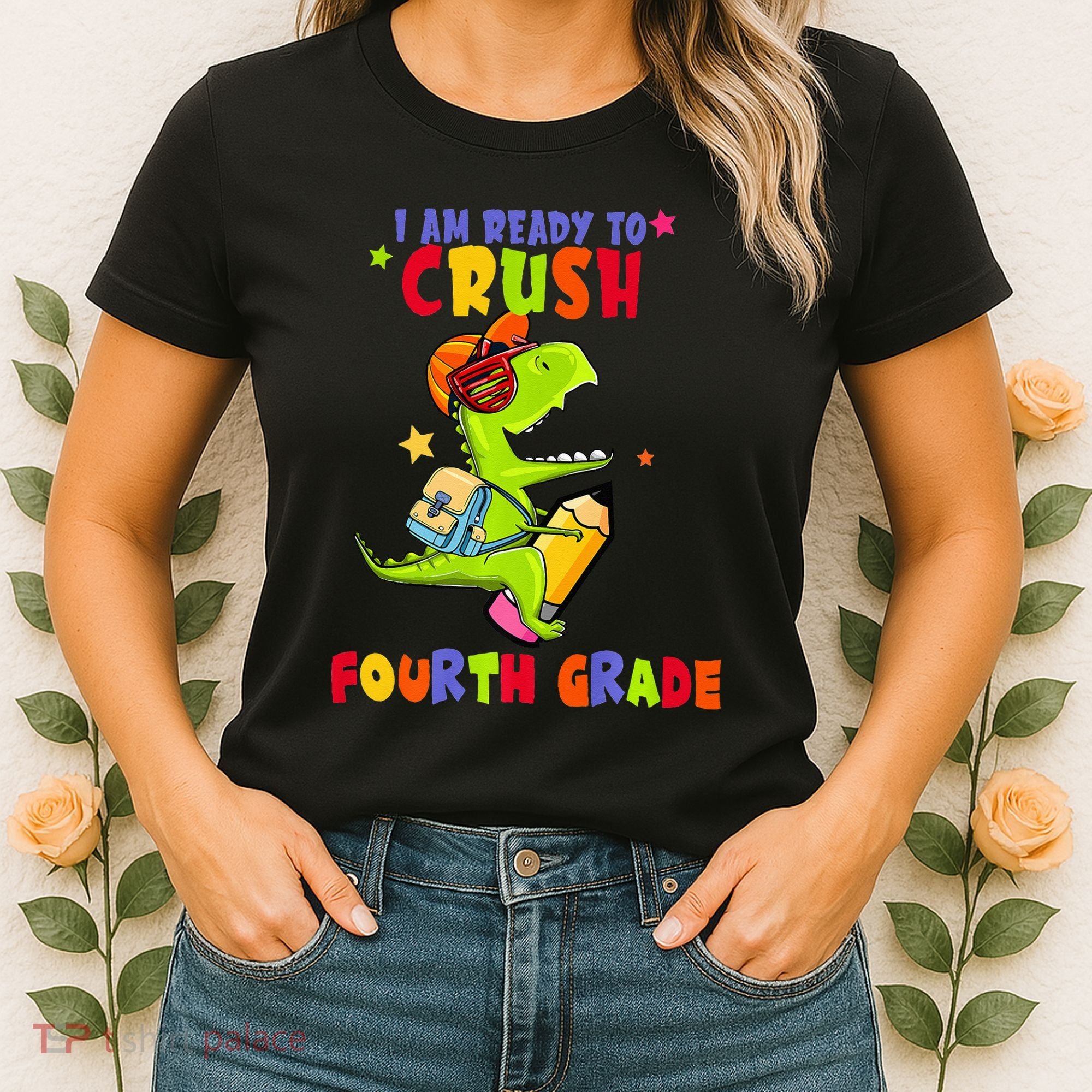 First Day Back To School N I Am Ready To Crush Fourth Grade Women's T-Shirt
