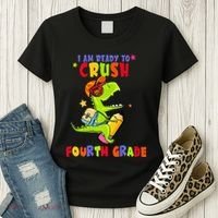 First Day Back To School N I Am Ready To Crush Fourth Grade Women's T-Shirt thumb 3
