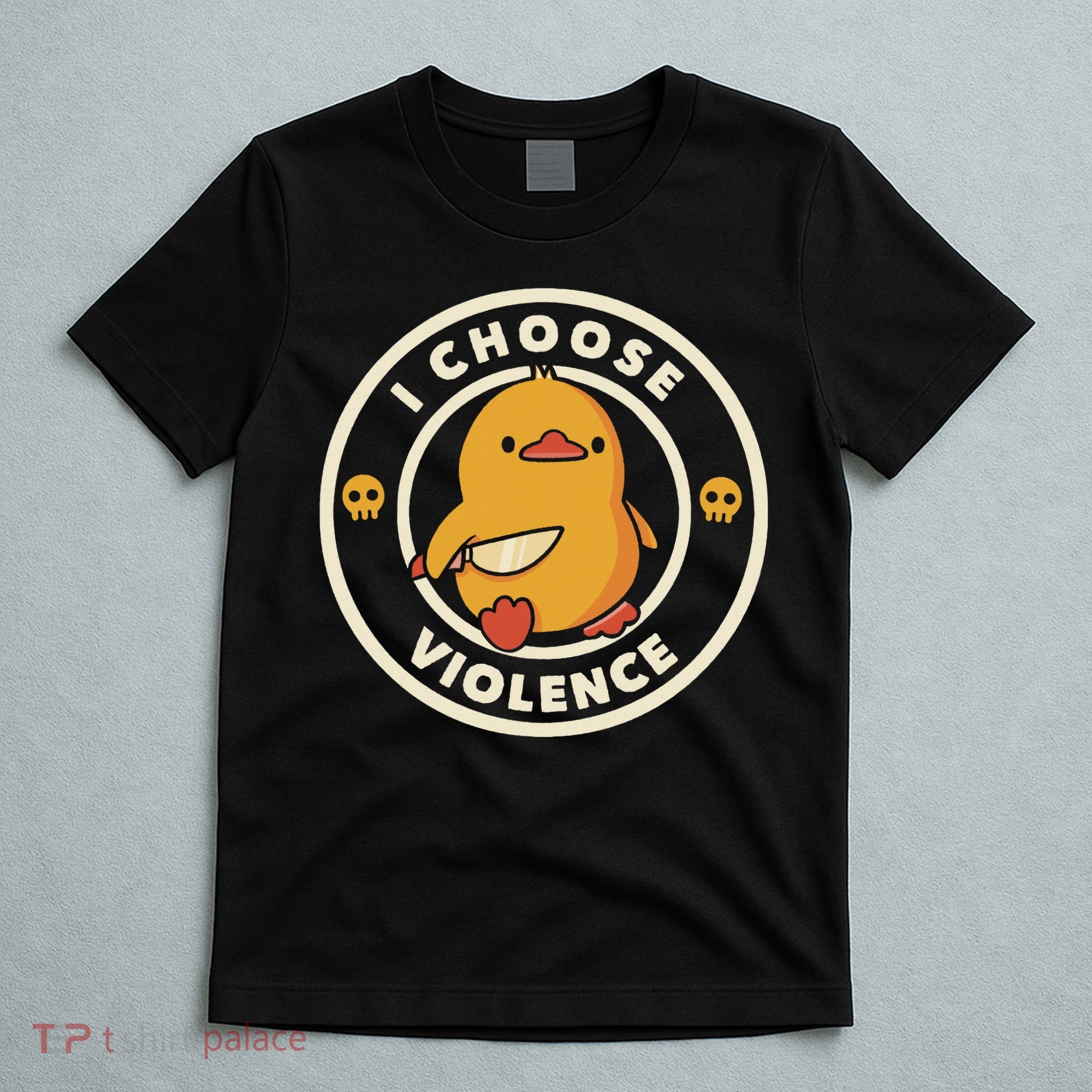 Funny Duck By Tobe Fonseca I Choose Violence T-Shirt