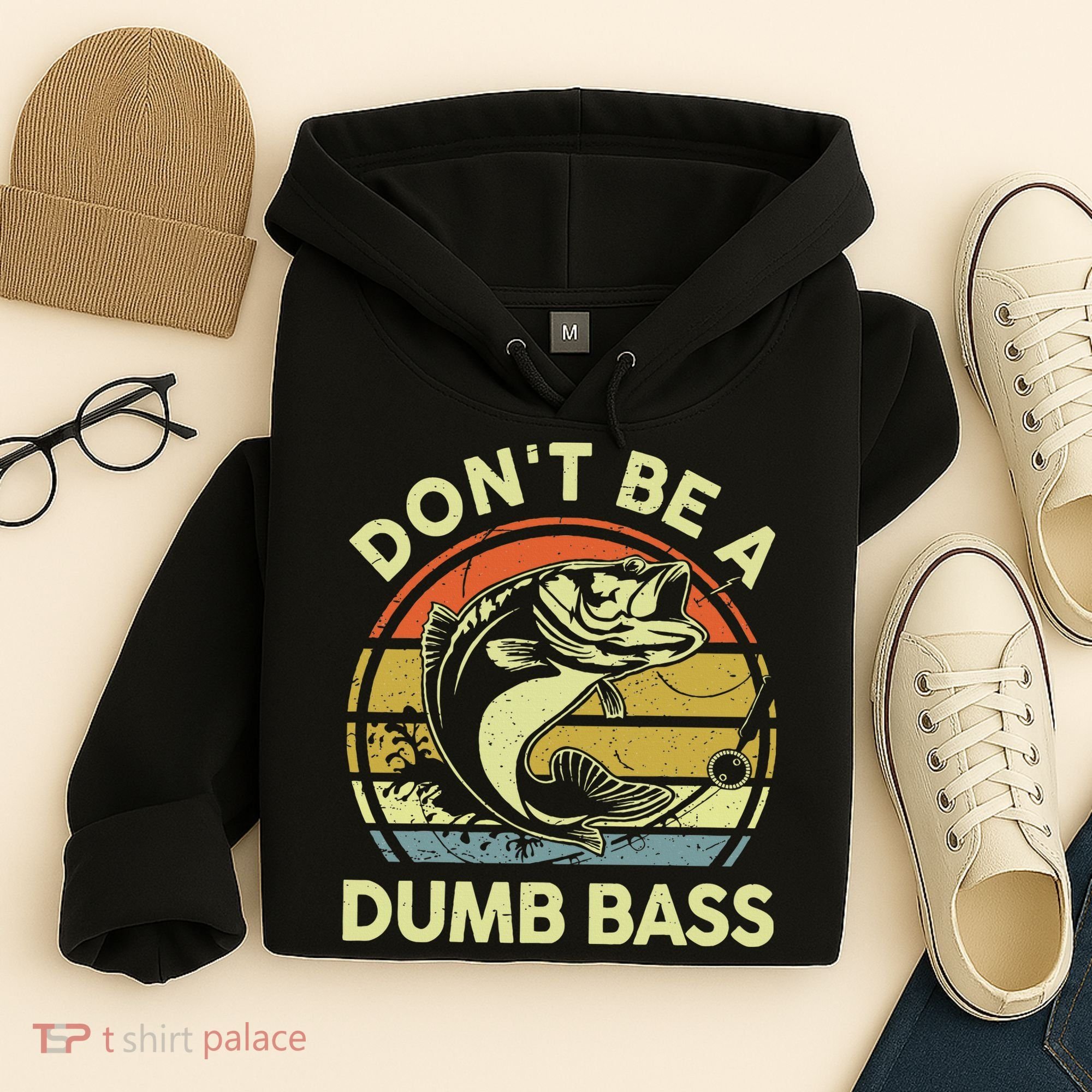 Funny Dont Be Dumb Bass Fish Dad Fishing Hoodie