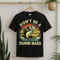 Funny Dont Be Dumb Bass Fish Dad Fishing T-Shirt thumb 2