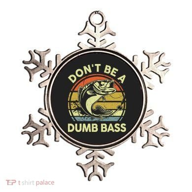 Funny Dont Be Dumb Bass Fish Dad Fishing Ornament