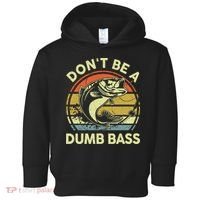 Funny Dont Be Dumb Bass Fish Dad Fishing Toddler Hoodie thumb 0