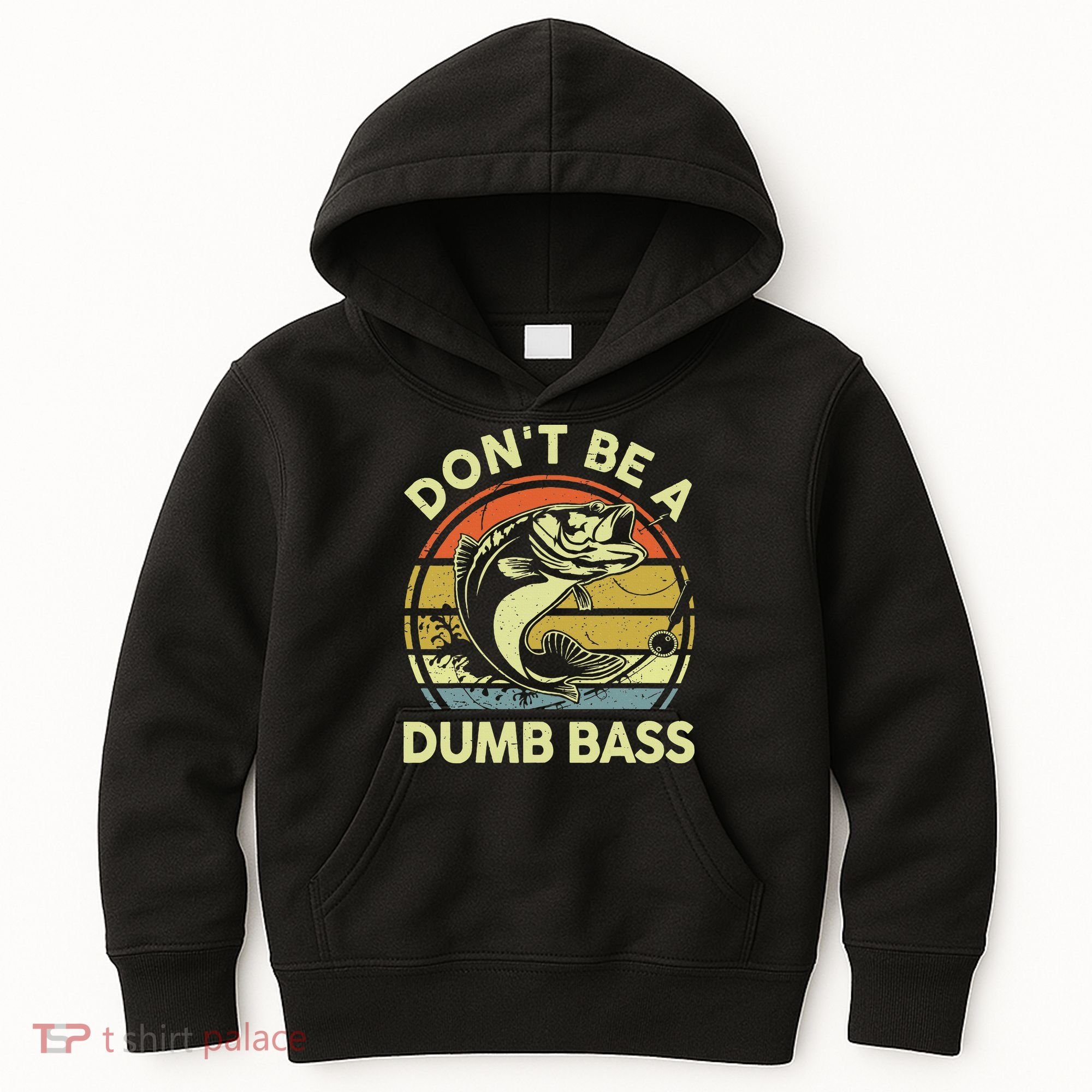 Funny Dont Be Dumb Bass Fish Dad Fishing Kids Hoodie