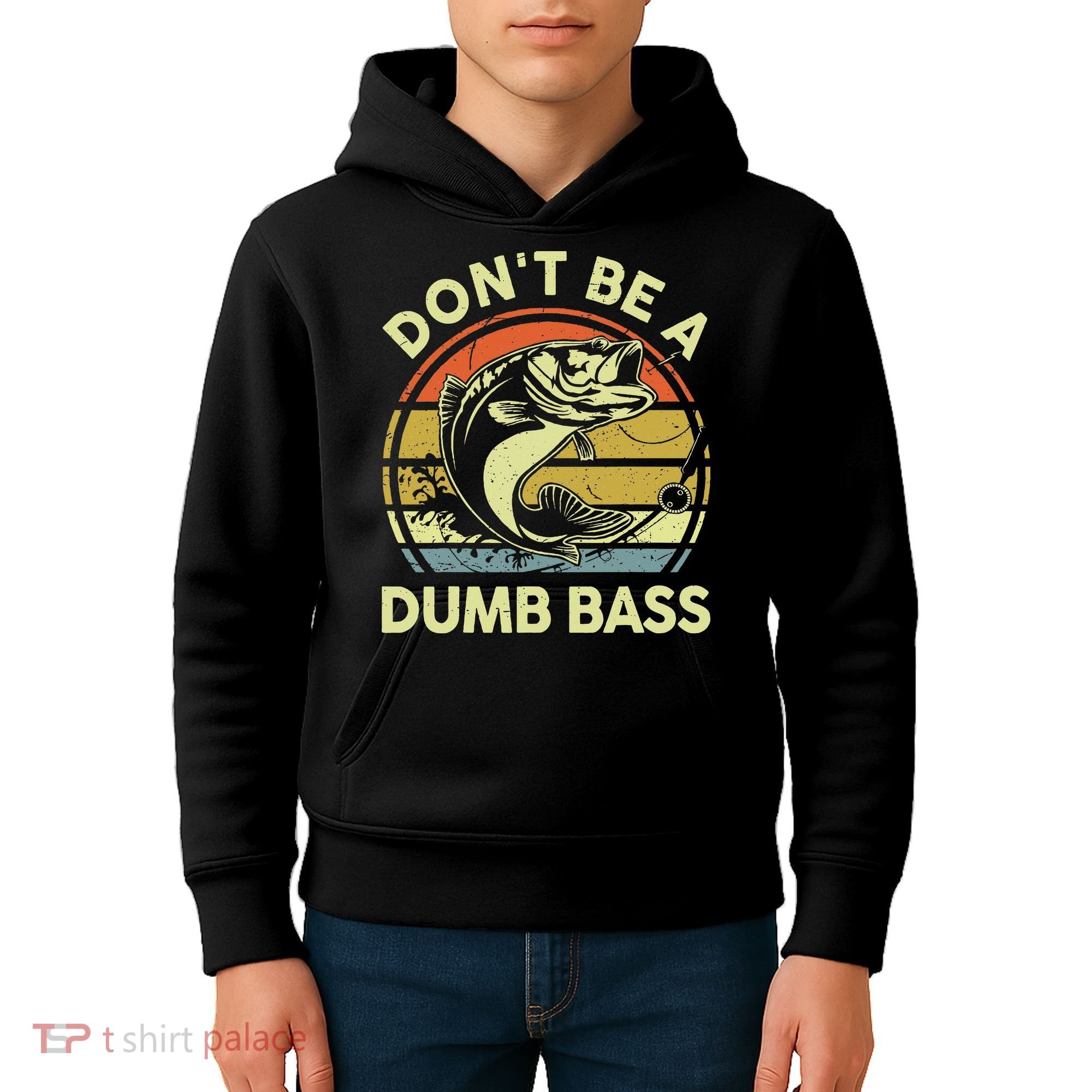 Funny Dont Be Dumb Bass Fish Dad Fishing Kids Hoodie