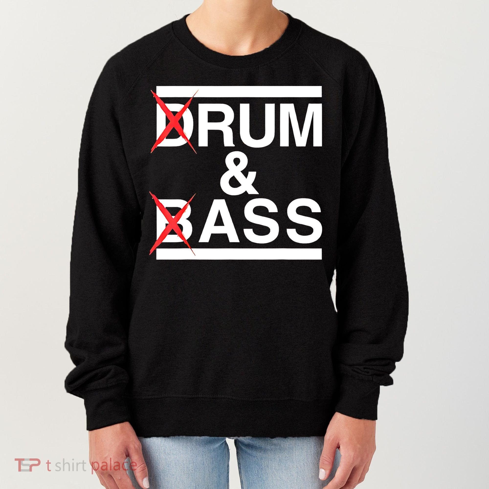 Funny Drum & Bass / Rum & Ass Lovers Women's Sweatshirt