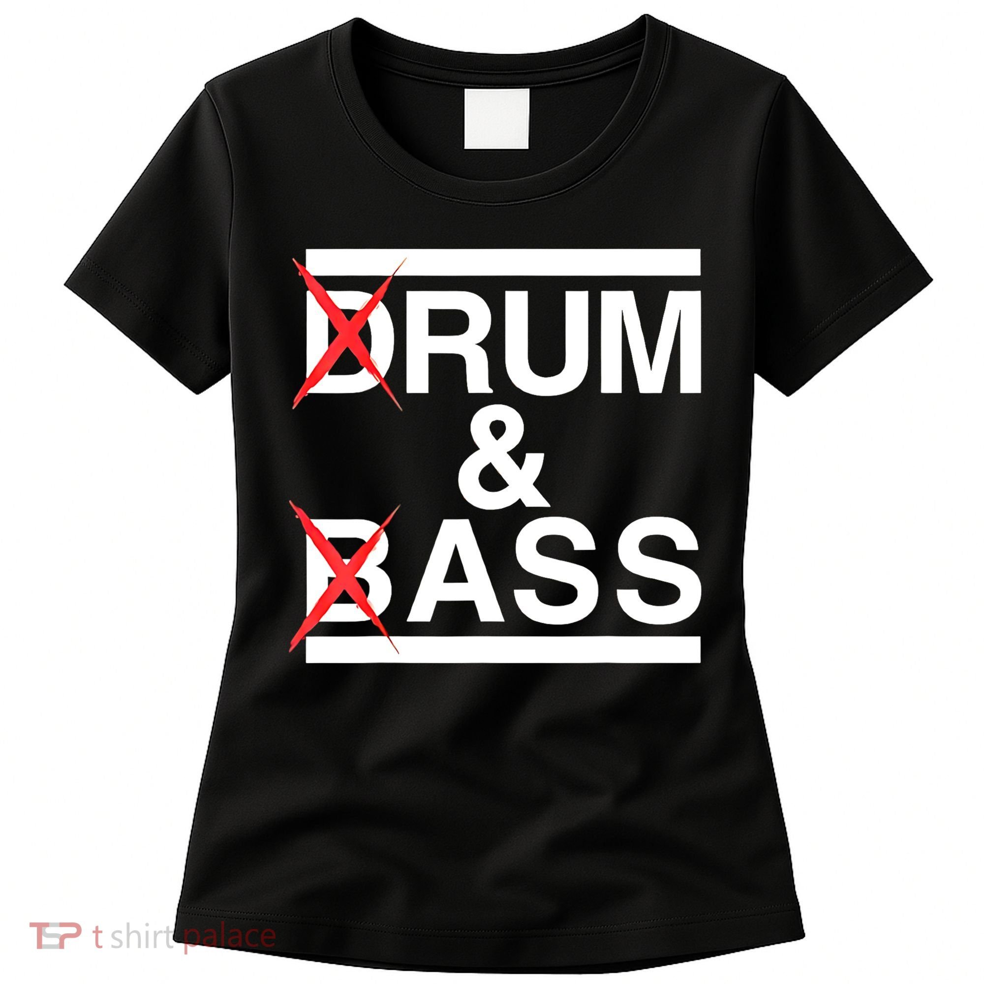 Funny Drum & Bass / Rum & Ass Lovers Women's T-Shirt