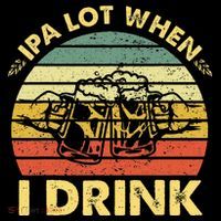 Funny Drinking Beer Party Ipa A Lot When I Drink Ornament thumb 1