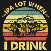 Funny Drinking Beer Party Ipa A Lot When I Drink Women's Tank Top thumb 5