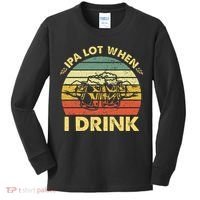 Funny Drinking Beer Party Ipa A Lot When I Drink Kids Long Sleeve Shirt thumb 0