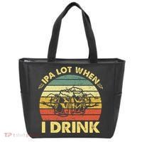 Funny Drinking Beer Party Ipa A Lot When I Drink Tote Bag thumb 0