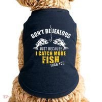 Fishing DonT Be Jealous Just Because I Catch More Fish You Doggie Tank thumb 0