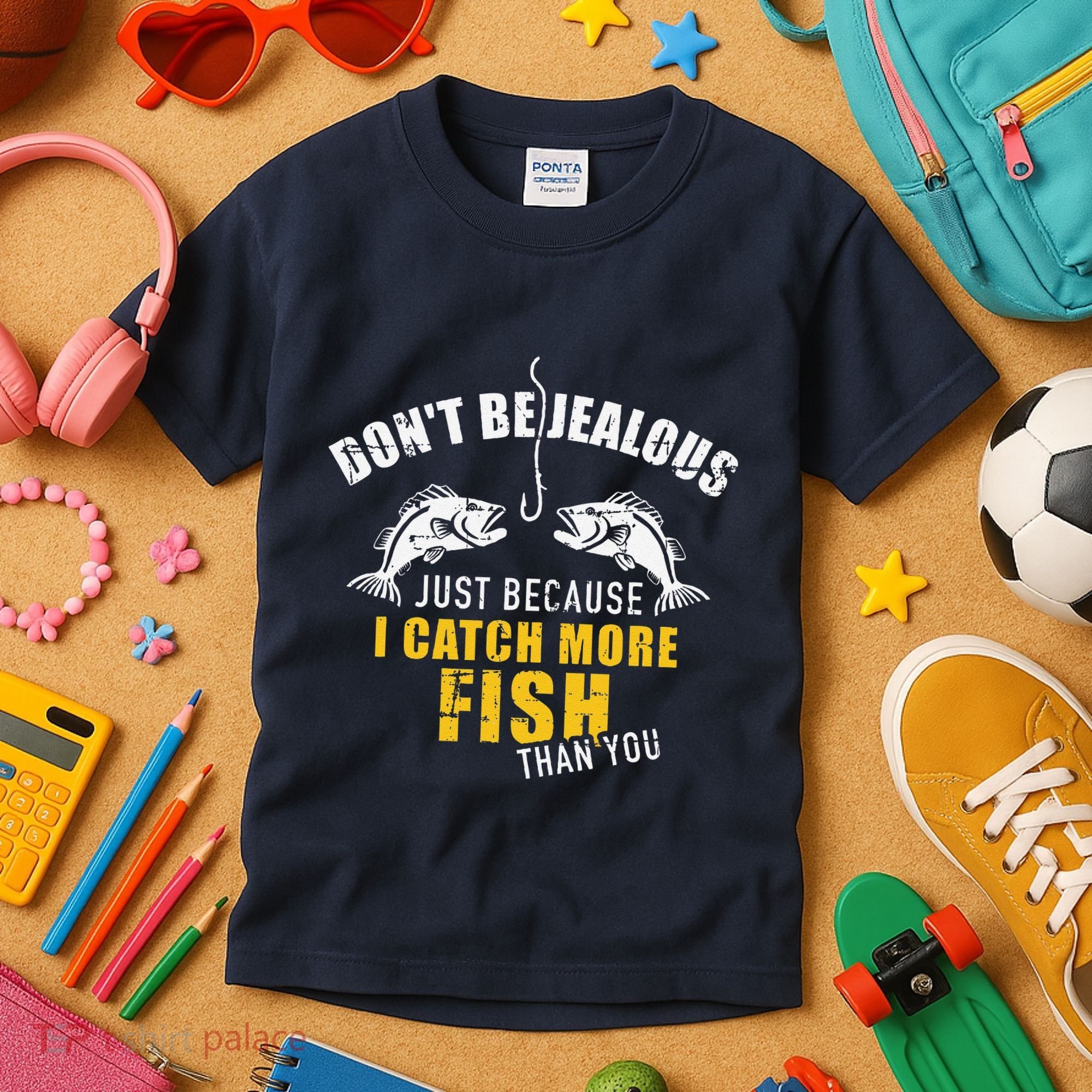 Fishing DonT Be Jealous Just Because I Catch More Fish You Kids T-Shirt