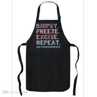 Funny Dermatologist Biopsy Freeze Excise Repeat Dermatology Apron thumb 0