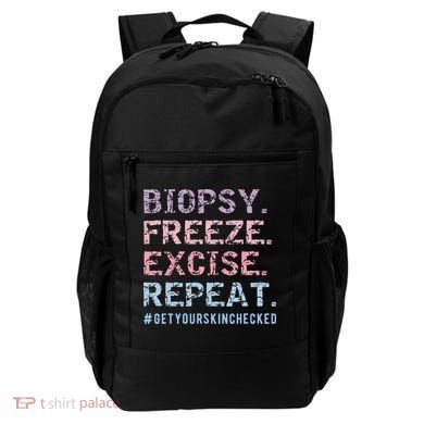 Funny Dermatologist Biopsy Freeze Excise Repeat Dermatology Backpack