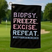 Funny Dermatologist Biopsy Freeze Excise Repeat Dermatology Golf Towel thumb 1