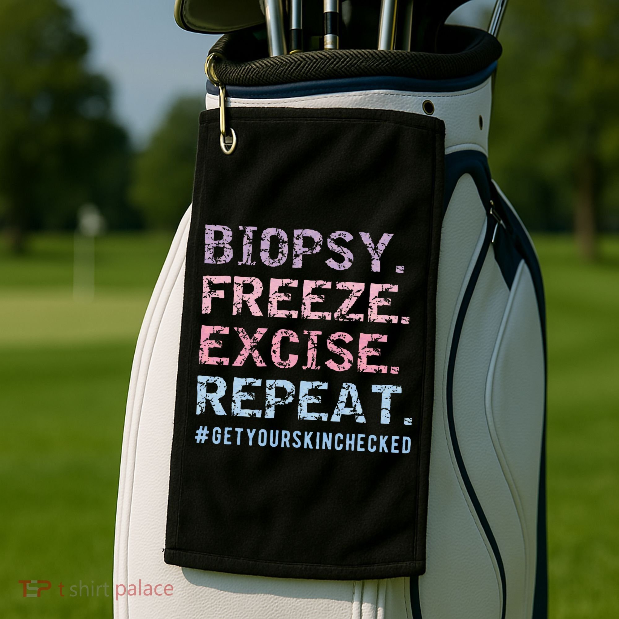 Funny Dermatologist Biopsy Freeze Excise Repeat Dermatology Golf Towel