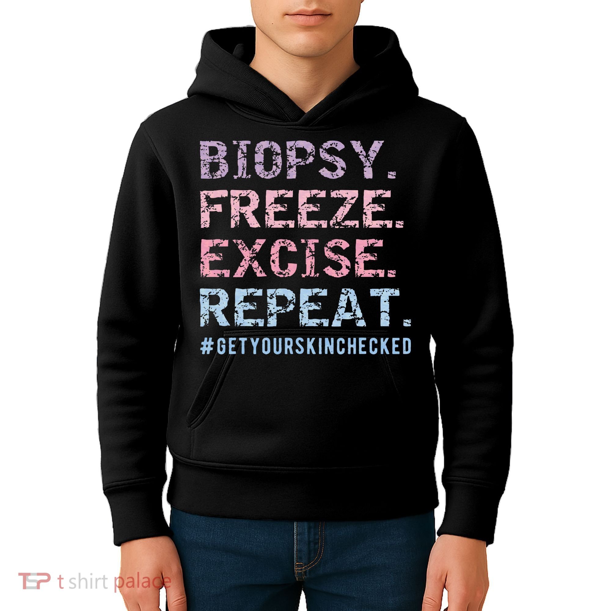 Funny Dermatologist Biopsy Freeze Excise Repeat Dermatology Kids Hoodie