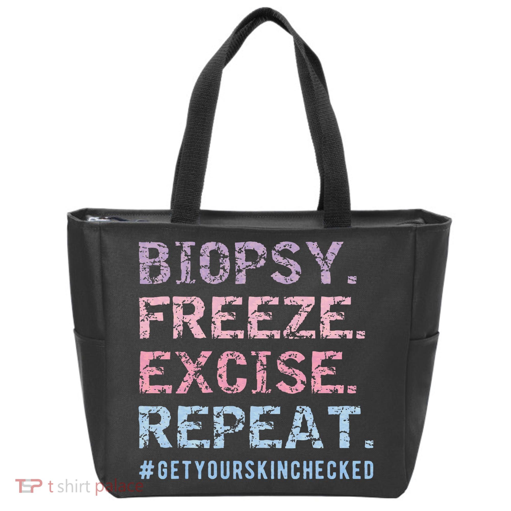 Funny Dermatologist Biopsy Freeze Excise Repeat Dermatology Tote Bag