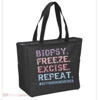 Funny Dermatologist Biopsy Freeze Excise Repeat Dermatology Tote Bag thumb 2