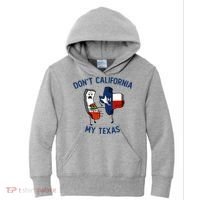 Funny Don't California My Texas Kids Hoodie thumb 0