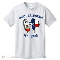 Funny Don't California My Texas Kids T-Shirt thumb 0