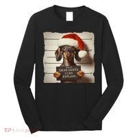 Funny Dachshund Christmas Dear Santa I Can Explain Weiner Long Sleeve Shirt thumb 0