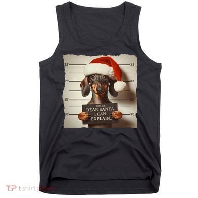 Funny Dachshund Christmas Dear Santa I Can Explain Weiner Tank Top