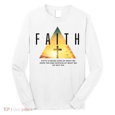 Faith Definition Cross Jesus Long Sleeve Shirt