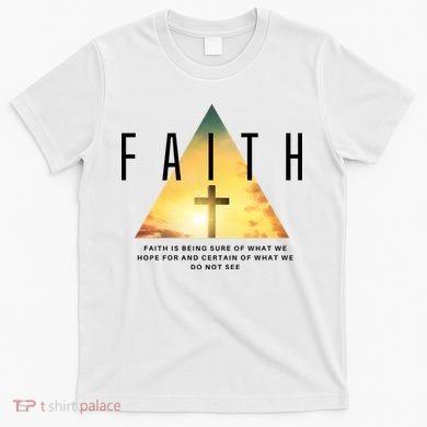 Faith Definition Cross Jesus T-Shirt