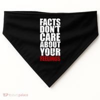 Facts Don't Care About Your Feelings USA-Made Doggie Bandana thumb 0