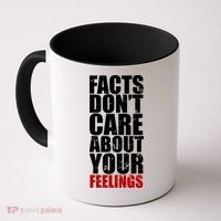 Facts Don't Care About Your Feelings Coffee Mug thumb 0