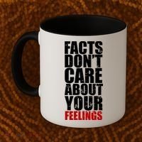 Facts Don't Care About Your Feelings Coffee Mug thumb 2
