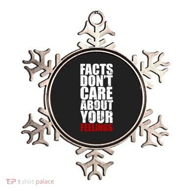 Facts Don't Care About Your Feelings Ornament