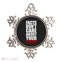 Facts Don't Care About Your Feelings Ornament thumb 0