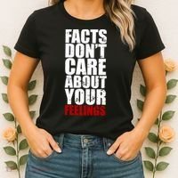 Facts Don't Care About Your Feelings Women's T-Shirt thumb 2